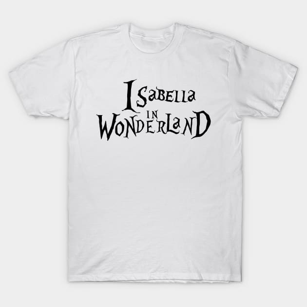 Isabella in Wonderland- Personalised T-Shirt by dankdesigns